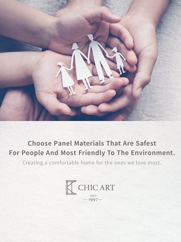 Choose Panel Materials That Are Safest For People And Most Friendly To The Environment.
